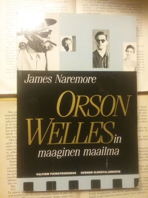 James Naremore - Orson Wellesin maaginen maailma (nid.)