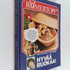 Toivo Rautavaara ym. : Hyvää ruokaa! : Römertopf - pikkukuva 1