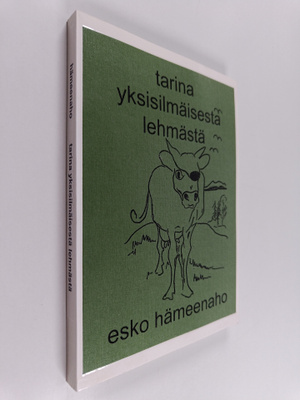 Esko Hämeenaho : Tarina yksisilmäisestä lehmästä