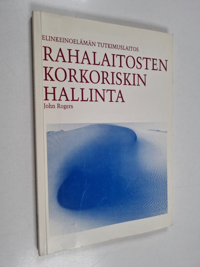 John Rogers : Rahalaitosten korkoriskin hallinta
