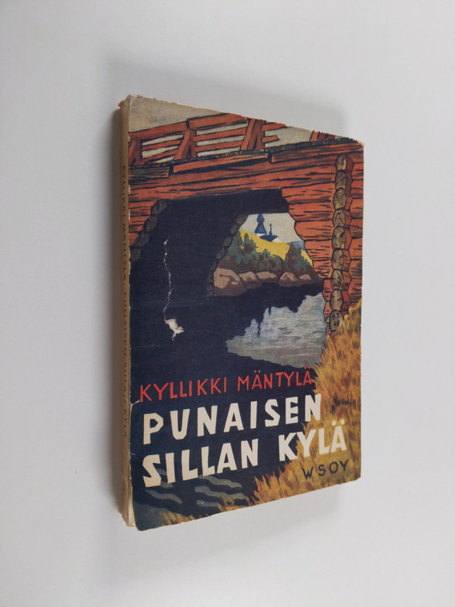 Kyllikki Mäntylä : Punaisen sillan kylä : ihmiskuvia (sig...