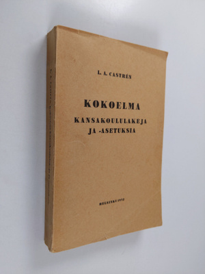 Kokoelma kansakoululakeja ja -asetuksia (signeerattu, tek...