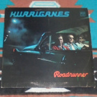 HURRIGANES ~ Roadrunner ~ LP Misprint LRLP117 1974 - pikkukuva 1