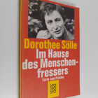 Dorothee Sölle : Im Hause des Menschenfressers : Texte zu... - pikkukuva 1