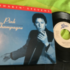 Shakin Stevens Pink Champagne single Nl ps 1990 - pikkukuva 1