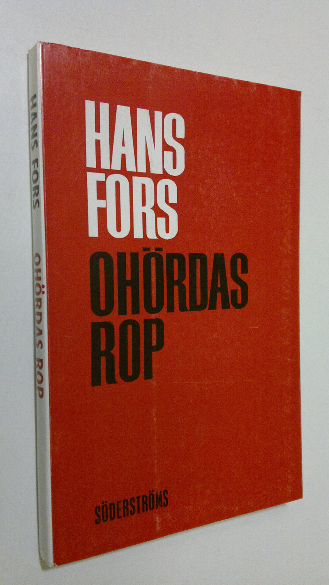 Hans Fors : Ohördas rop