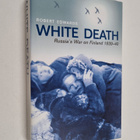 Robert Edwards : White death : Russia's war on Finland, 1... - pikkukuva 1