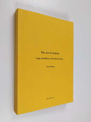 Petri Mäenpää : The Art of Analysis - Logic and History o...