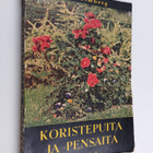 Leif Simberg : Koristepuita ja -pensaita : Suomen oloihin... - pikkukuva 1