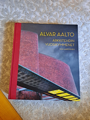Alvar aalto arkkitehdin vuosikymmenet