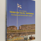 Veli Kauranen : Teiss' on tulta, tapparaa : suomalaisten ... - pikkukuva 1