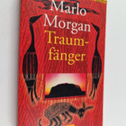 Marlo Morgan : Traumfänger - die Reise einer Frau in die ... - pikkukuva 1