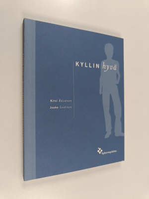Kirsi Räisänen : Kyllin hyvä