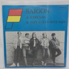 SAIGON - KARKAAN / VOIT ANTAA MITÄ VAIN M-/M- 7" - pikkukuva 2