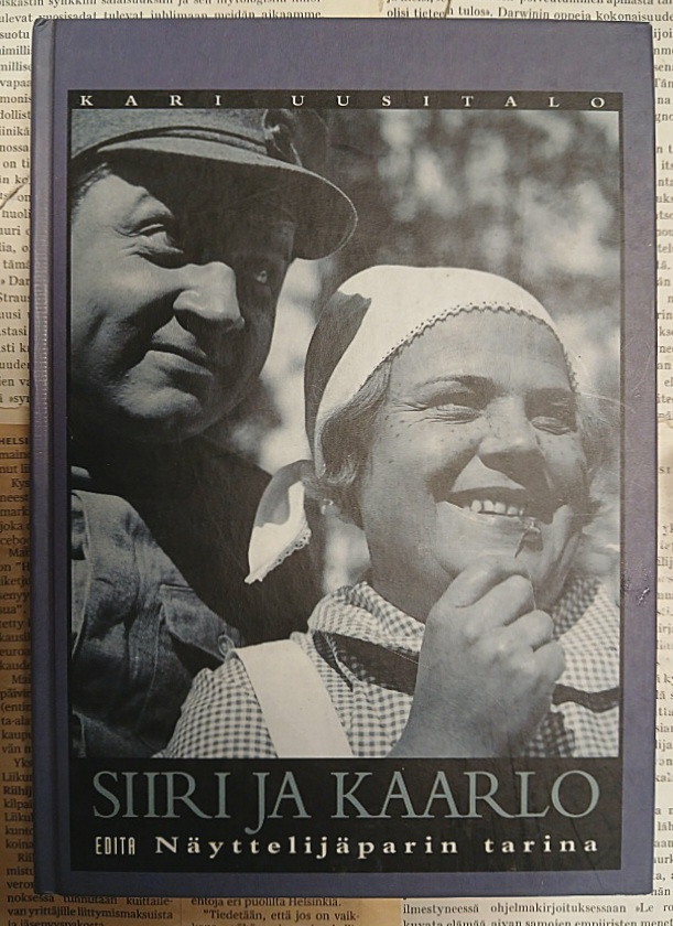 Kari Uusitalo - Siiri ja Kaarlo: Näyttelijäparin tarina