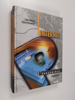 Timo Nikkilä : Internet : Internetin peruskirja
