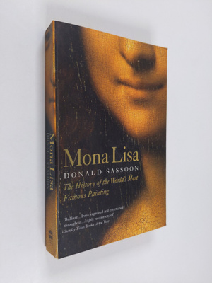 Donald Sassoon ym. : Mona Lisa - The History of the World...