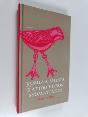 Marjut (toim.) Hjelt : Komiaa miestä kattoo viikon syömät...