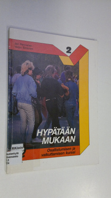 Jari Pennanen : Hypätään mukaan : osallistumisen ja vaiku...