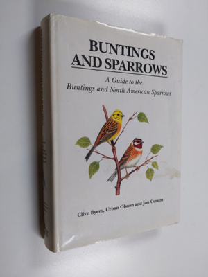 Clive Byers : Buntings and sparrows : a guide to the bunt...