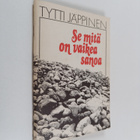 Tytti Jäppinen : Se mitä on vaikea sanoa - pikkukuva 1