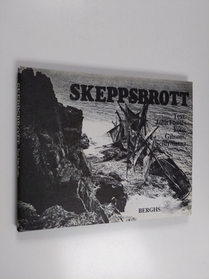 John Fowles : Skeppsbrott