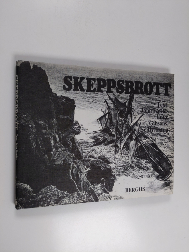 John Fowles : Skeppsbrott