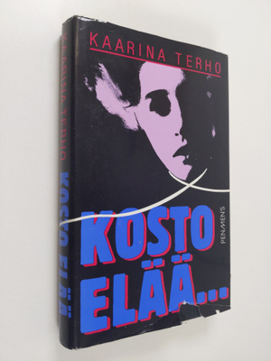 Kaarina Terho : Kosto elää