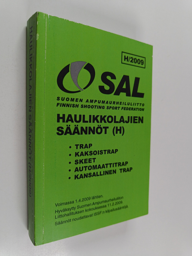 Haulikkolajien säännöt (H) : trap, kaksoistrap, skeet, au...