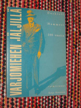 Varjomiehen jäljillä : Dashiell Hammett 100 vuotta