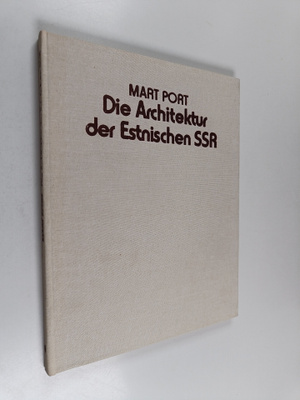 Mart Port : Die architektur der estnischen ssr