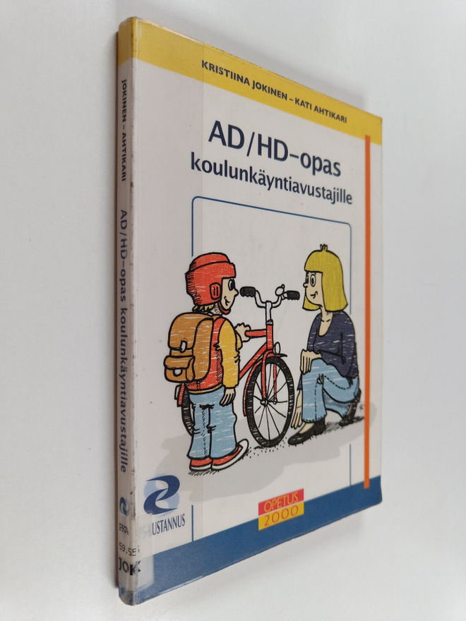Kristiina Jokinen ym. : AD/HD-opas koulunkäyntiavustajille