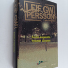 Leif G. W. Persson : Kesän kaipuusta hyiseen viimaan (sig... - pikkukuva 1