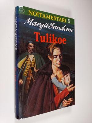 Margit Sandemo : Tulikoe