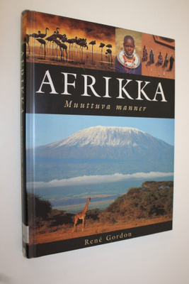 Rene Gordon : Afrikka : muuttuva manner