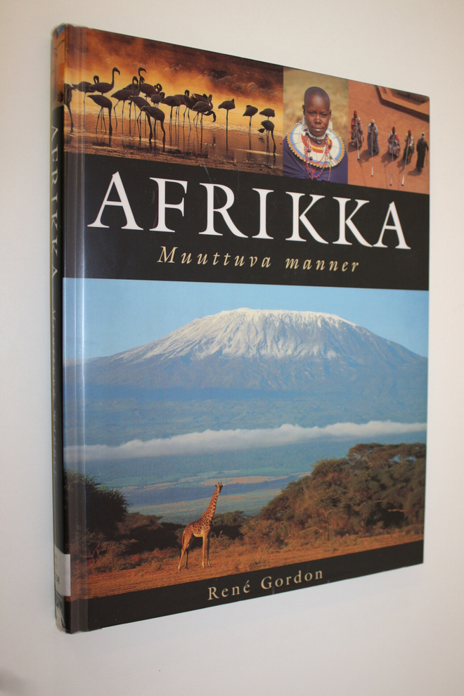 Rene Gordon : Afrikka : muuttuva manner