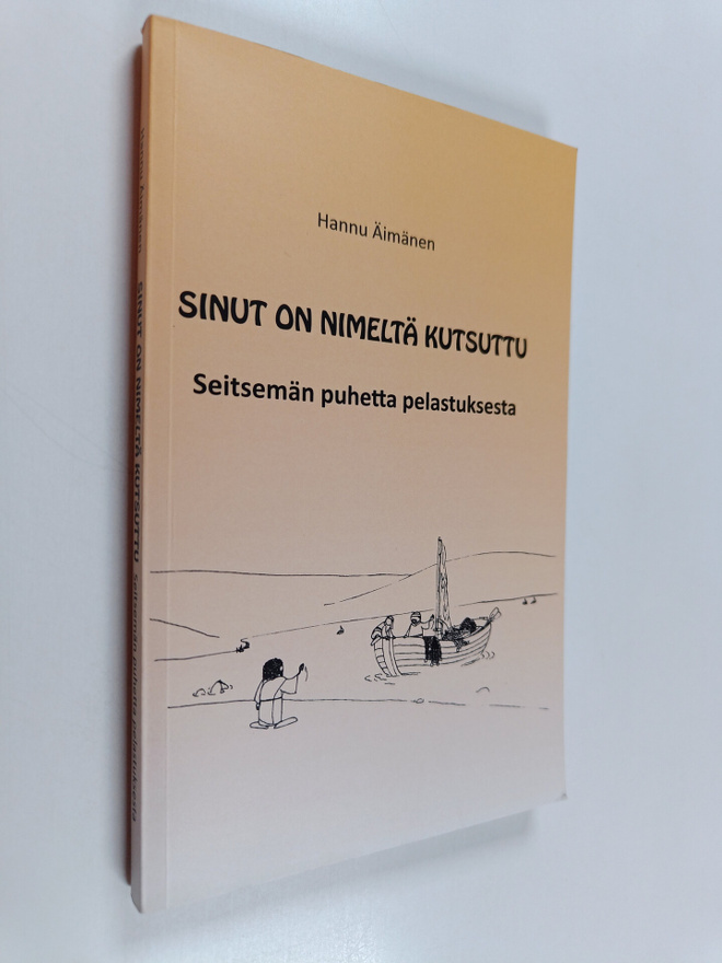 Hannu Äimänen : Sinut on nimeltä kutsuttu : seitsemän puh...