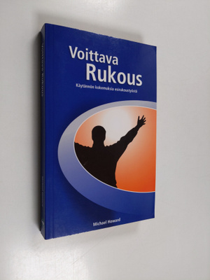 Michael Howard : Voittava rukous : afrikkalaisen esirukoi...