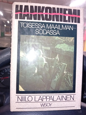 Lappalainen : Hankoniemi toisessa maailmansodassa ( SIS PO