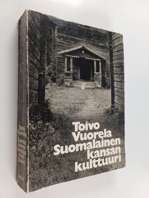 Toivo Vuorela : Suomalainen kansankulttuuri