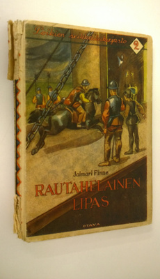 Jalmari Finne : Rautahelainen lipas : historiallinen kert...