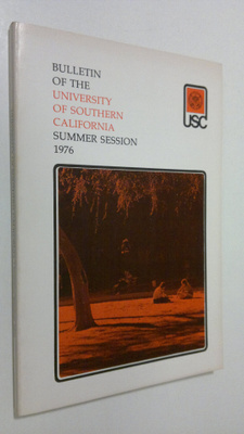 Bulletin of the University of Southern California - summe...