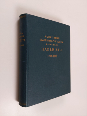 A. K. (toim.) Ikkala : Korkeimman hallinto-oikeuden ratka...