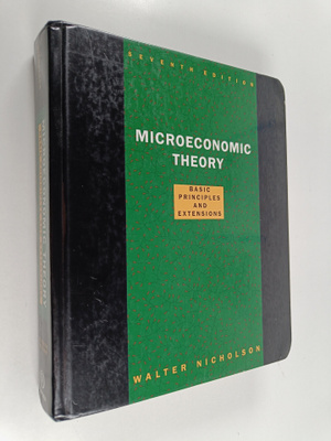 Walter Nicholson : Microeconomic Theory : Basic Principle...