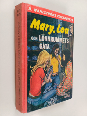 Carolyn Keene : Mary, Lou och lönnrummets gåta