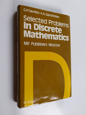 G. P. Gavrilov : Selected problems in discrete mathematics