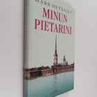 Mark Netsajev : Minun Pietarini : Inkerinmaan suo, euroop... - pikkukuva 1