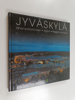 Jussi Jäppinen : Jyväskylä lähiympäristöineen = Region