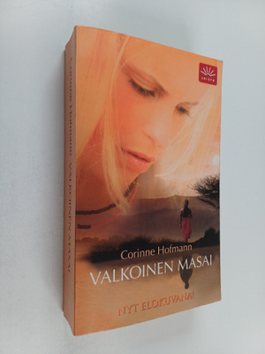 Corinne Hofmann : Valkoinen masai