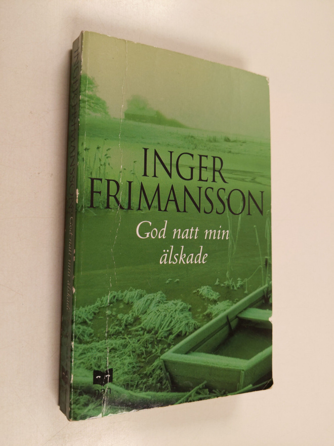 Inger Frimansson : God natt min älskade